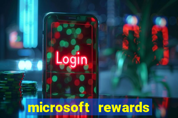 microsoft rewards ganhe recompensas